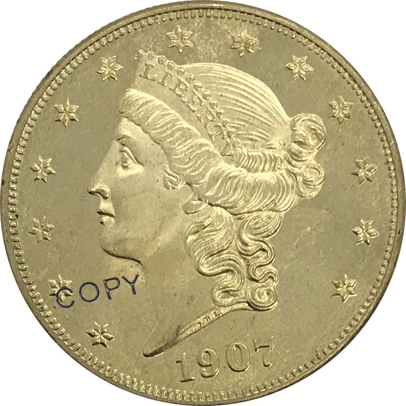 US 1907 Liberty Head Twenty Dollars Brass Copy Coins