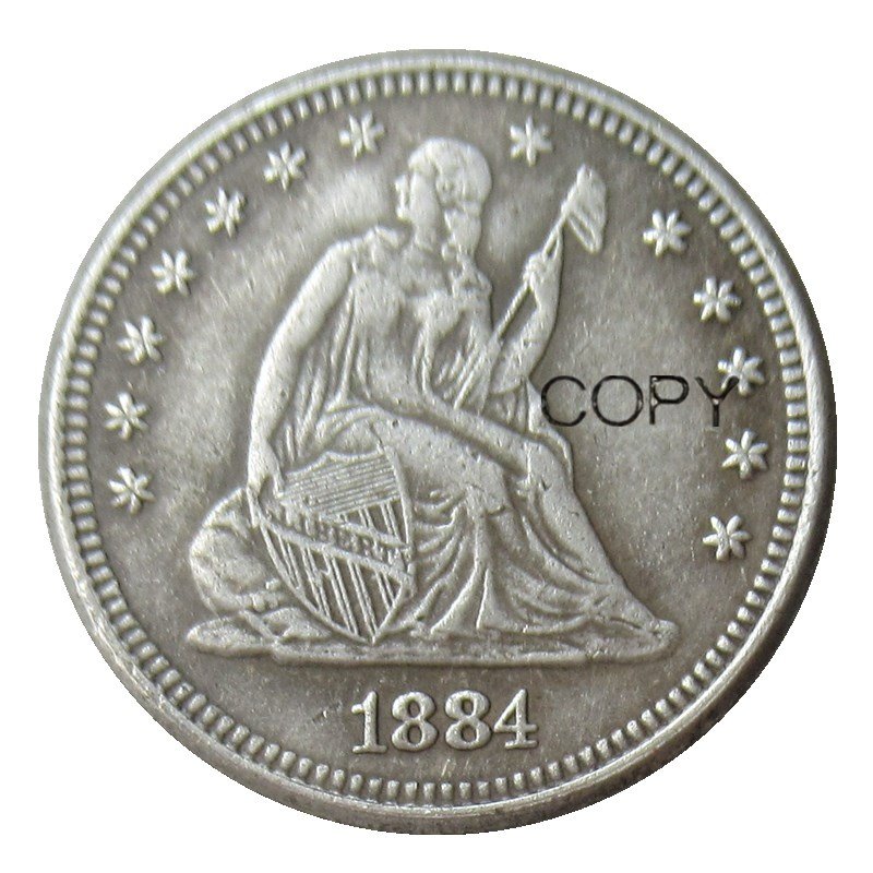USA 1884 Seated Liberty Quarter Dollars 25 Cent Copy Coin