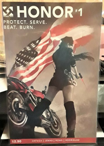 DOUBLE TAKE COMICS-"HONOR"-#1-PROTECT, SERVE, BEAT, BURN-DATED:2015