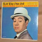 RCA VICTOR RECORDS-BROTHER DAVE GARDNER-"KICK THY OWN SELF"- LP, Album