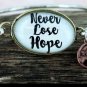 NEVER LOSE HOPE BRACELET