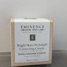 Eminence Bright Skin Overnight Correcting Cream 60ml / 2 oz Brand New Eminence Bright Skin Overnight Correcting Cream 60ml / 2 oz Brand New