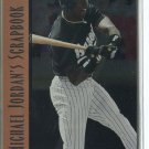 MICHAEL JORDAN 1995 Upper Deck Minors Michael Jordan Scrapbook #MJ5 White Sox