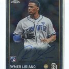 RYMER LIRIANO AUTOGRAPH RC 2015 Topps Chrome Rookie #ARRL Padres