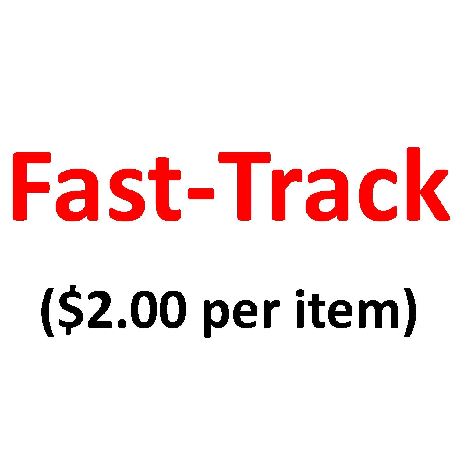 Fast-Track Shipping ($2/per item)