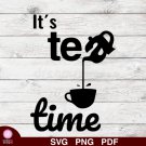 Tea Time Design 1 SVG PNG Silhouette Cut Files Cricut Vector Graphic Clipart Instant Download