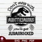 Jurassic Auntsaurus Aunt Auntie 1 SVG PNG Silhouette Cut Files Cricut Vector Graphic Instant