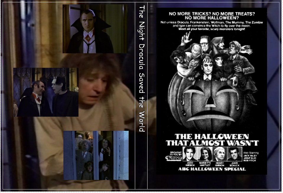 The Night Dracula Saved the World AKA The Halloween That Almost Wasn’t