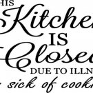 Kitchen is Closed wall art sticker Home decor quality DIY decal quotes