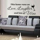 This home runs on Love, Laughter and Wine wall art sticker home kitchen decal