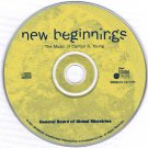 New Beginnings The Music of Carlton R. Young CD