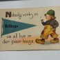 Pennant Billings MT Nobody "vorks" Divided Back Postcard  posted 1914