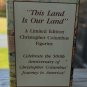 Enesco Precious Moments 1992 Christopher Columbus Figurine-This Land Is Our Land