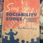 Sing Sociability Songs Sheet Music The Rodeheaver Hall-Mack Co. Used 1928