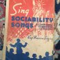 Sing Sociability Songs Sheet Music The Rodeheaver Hall-Mack Co. Used 1928