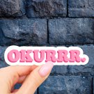 Okurr Laptop Stickers, Vinyl, Aesthetic stickers, car decal sticker, water bottle sticker