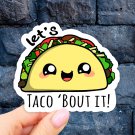 Taco Sticker, Laptop Stickers, Vinyl, Aesthetic stickers, car decal sticker, water bottle sticker