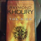 THE SIGN by Khoury, Raymond dust jacket still on book