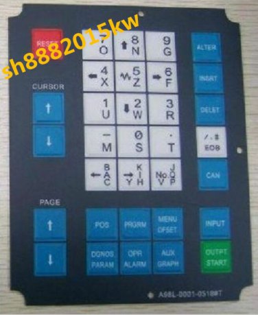 New 1 X Fanuc OT - A98L-0001-0518#T Touch Screen Panel Membrane Keypad switchLI
