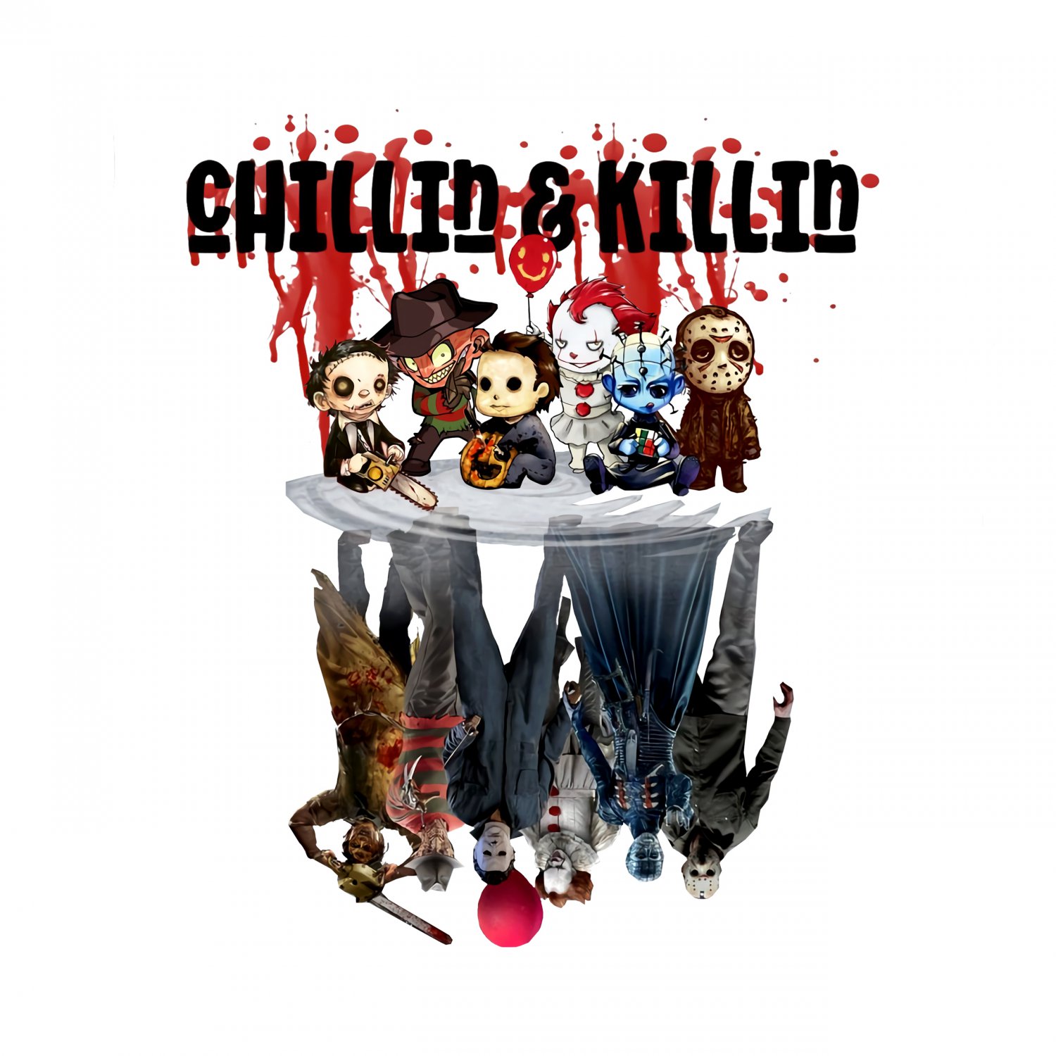 Chillin and Killin Horror characters movies, Chillin and Killin Horror