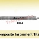 Dental Instrument COMPOSITE INSTRUMENT Gold Titanium # 6 CIG4 Dentist Tool  HJS