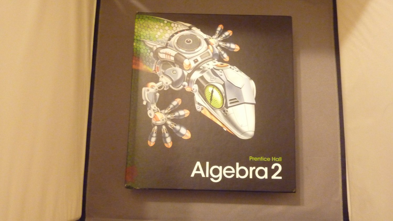 ALGEBRA 2 NYS Prentice Hall Pearson Common Core HC Brand New