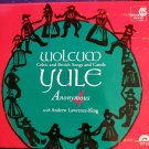 Wolcum Yule: Celtic And British Songs And Carols - Anonymous 4 With Andrew