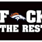 Denver Broncos F*ck The Rest Banner Flag 3x5 ft
