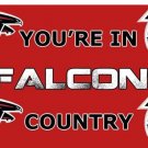 Atlanta Falcons You Are in Country Banner Flag 3x5 ft