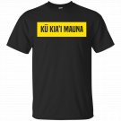 Ku Kiai Mauna Protect Kanaka Maoli Kea T-Shirt