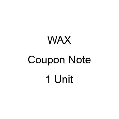 :SELL:WAX:1 Coupon Note: