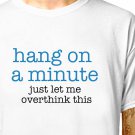 T-Shirt: OVER THINKING / (tshirt tee top) funny sarcasm irony slogan quote student teacher