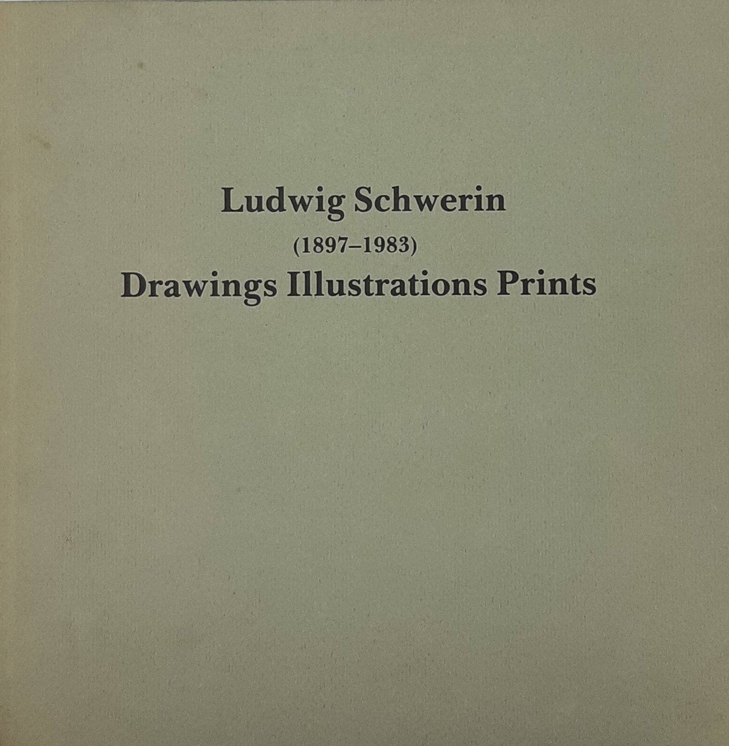 Ludwig Schwerin (1897-1983). Drawings Illustrations Prints, 1991, in Hebrew, English