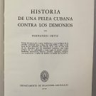 Historia de una pelea cubana contra los demonios, Fernando Ortiz