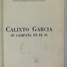 Galixto Garcia su campana en el 95, Capitan Anibal Escalante beaton