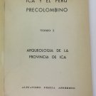 Ica y El Peru Precolombino Tomo 1 Arqueologia de la Provincia de Ica