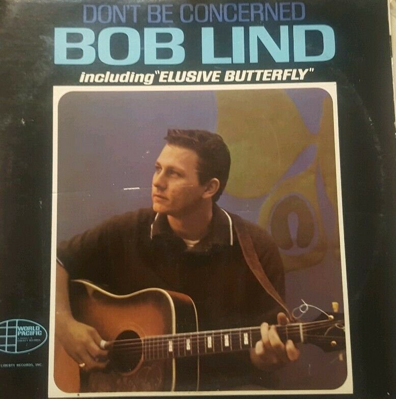 BOB LIND -Don't Be Concerned- 1966 World Pacific Lp