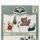 Karen Burniston Dies-Get Well Charms