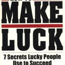 How To Make Luck
