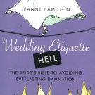 Wedding Etiquette Hell: How to Avoid It