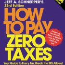 How to Pay Zero Taxes (2006, 23rd Edition)