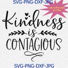 Kindness Is Contagious Svg, Teacher Svg, Be Kind Svg, Cameo Cricut, Kindness Matters
