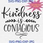 Kindness Is Contagious Svg, Teacher Svg, Be Kind Svg, Cameo Cricut, Kindness Matters
