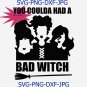 You Coulda Had A Bad Witch Svg Png Cut File, Halloween Svg, Sanderson Sisters Svg,Music Quote