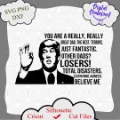 Fathers Day gifts from Daughter from Son, Trump svg, other dads, losers, dad gift trump