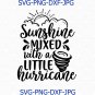 Sunshine Mixed With A Little Hurricane Svg Cut File, Southern Sassy Quote Svg, Summer Svg