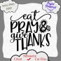 Eat Pray Give Thanks Svg, Thanksgiving Svg, Fall Svg, Thankful Svg, Thanksgiving Svg Designs