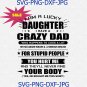 I am a lucky daughter I have a crazy dad and yes, he bought me this shirt Funny quotes SVG