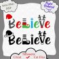 Believe Svg, Christmas Svg, Santa Svg, Believe in Magic Svg, Reindeer Svg, Elf Svg, Snowflake