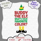 Buddy the Elf Movie Quote Buddy The Elf, What's Your Favorite Color? Elf svg, Elf shirt design